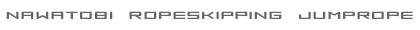 NAWATOBI ROPESKIPPING JUMPROPE --�Ȃ�Ƃ�